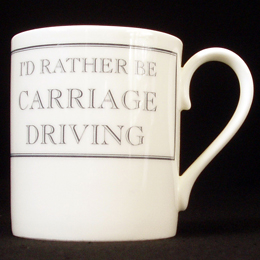 'I'd rather be carriage driving' mug